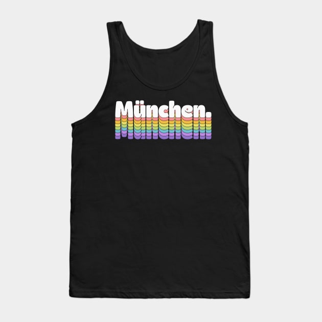 Munich / München //\\// Retro Typography Design Tank Top by DankFutura